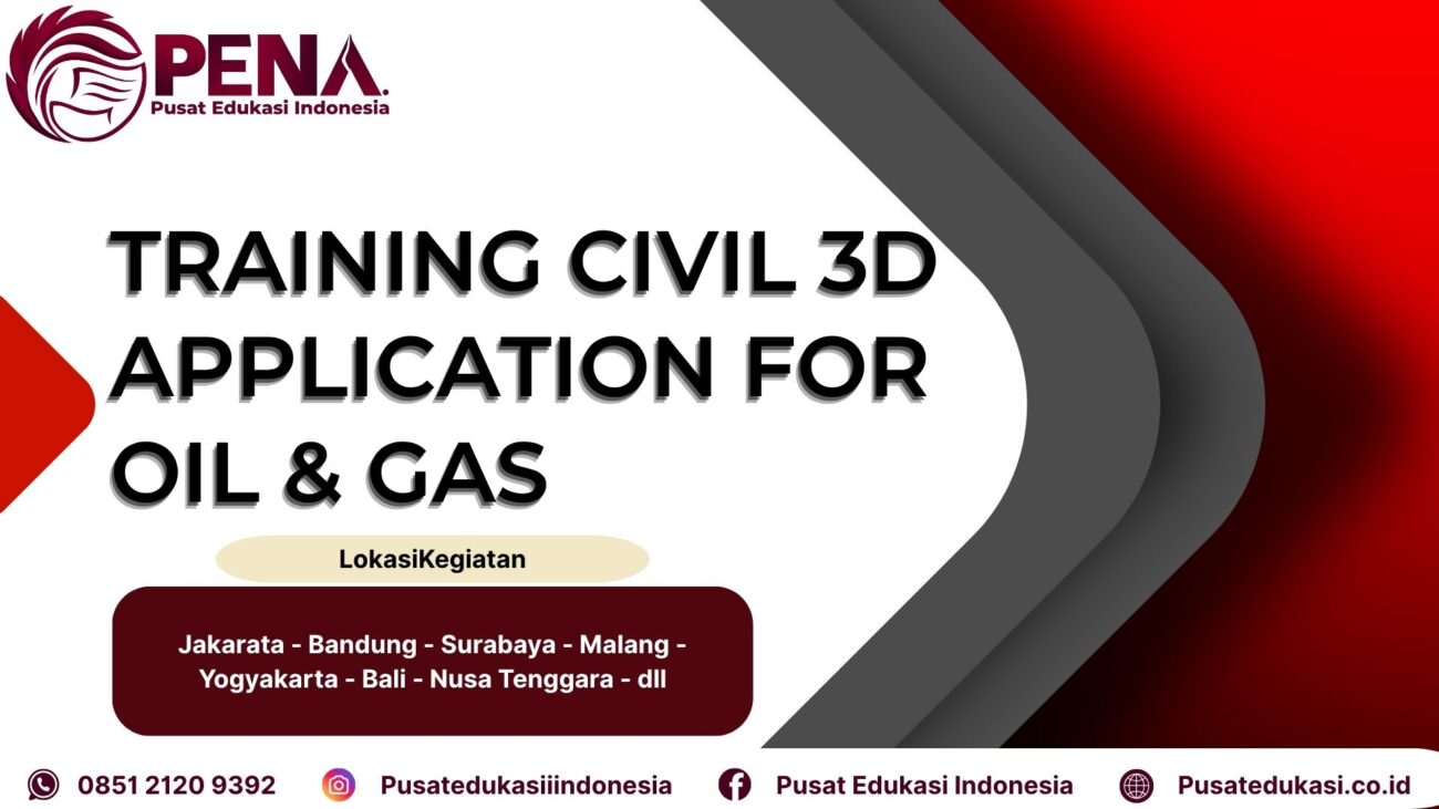 Training Civil 3D Application For Oil & Gas Terbaru 2025/2026