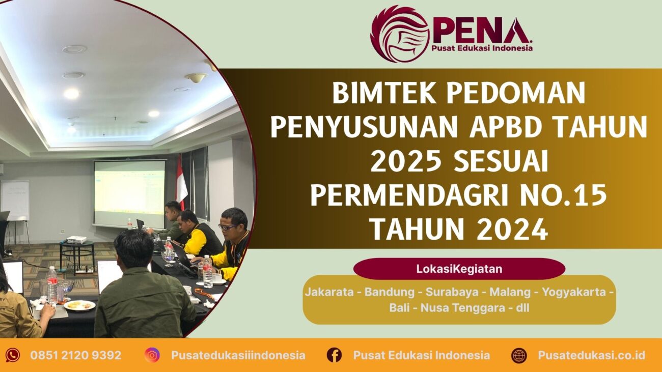 Bimtek Pedoman Penyusunan APBD Sesuai Permendagri No.15 Tahun 2024 Terbaru