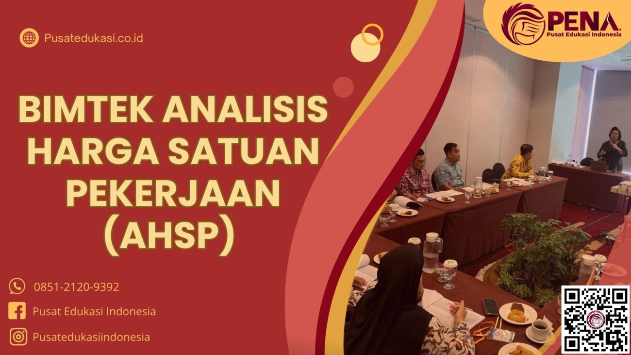 Bimtek Analisis Harga Satuan Pekerjaan (AHSP) Sesuai PERMEN PUPR No. 8 Tahun 2023 Terbaru 2025/2026