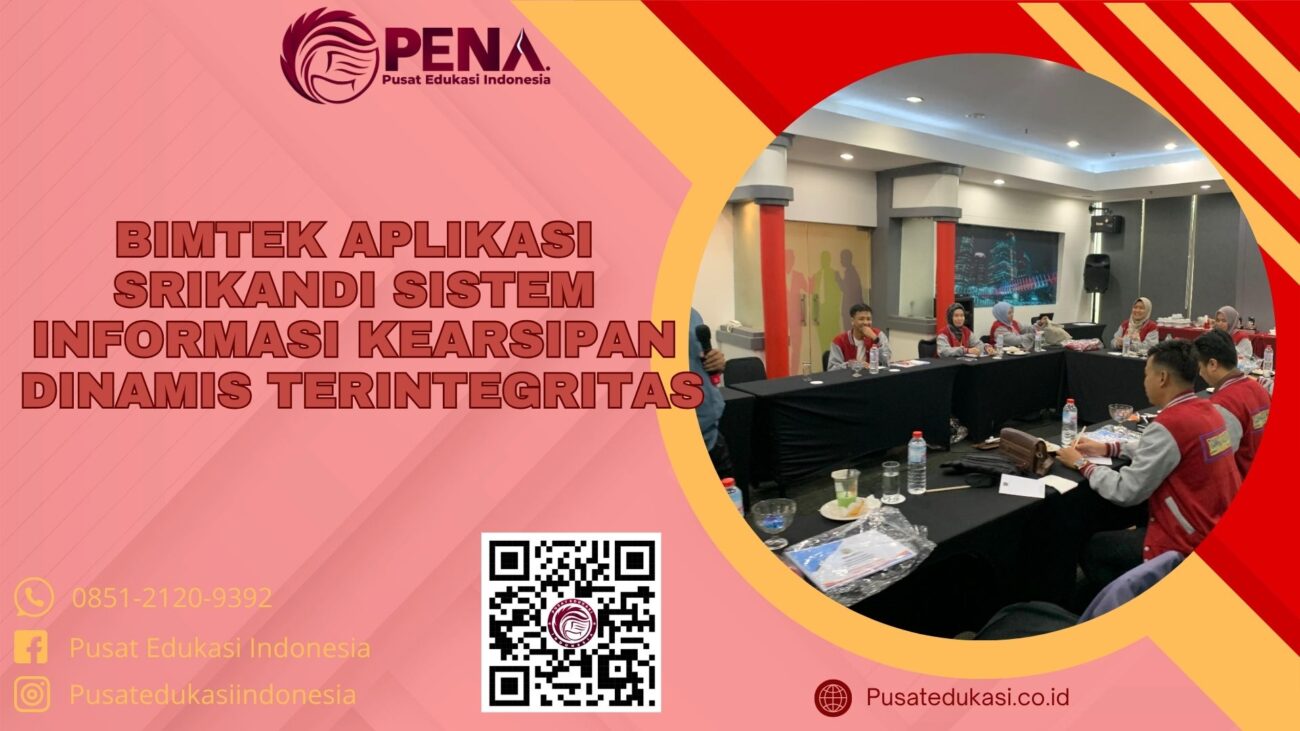 Bimtek Aplikasi SRIKANDI Sistem Informasi Kearsipan Dinamis Terintegrasi Terbaru 2025/2026
