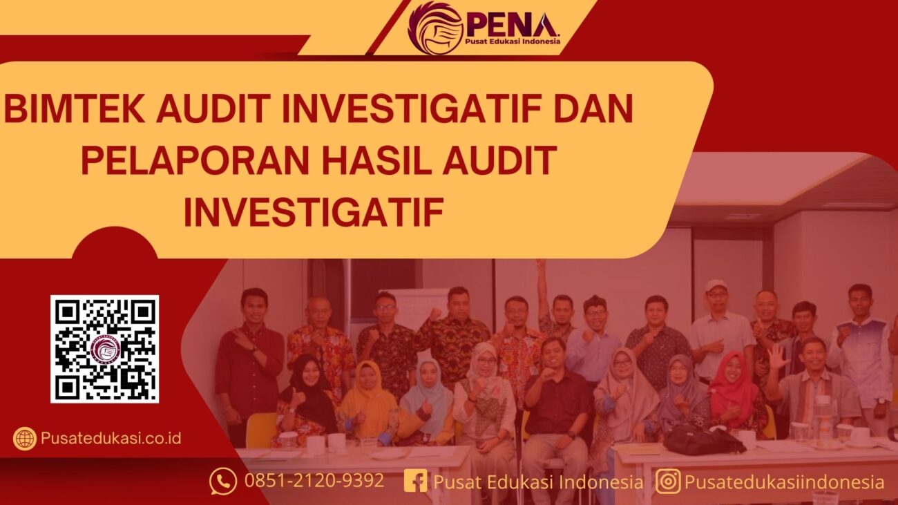 Bimtek Audit Investigatif Dan Pelaporan Hasil Audit Investigatif Terbaru 2025/2026