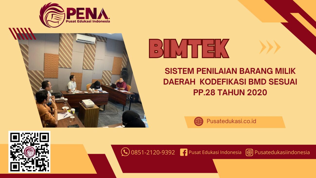 Bimtek BMD - Sistem Penilaian Barang Milik Daerah dan Kodefikasi BMD Sesuai PP.28 Tahun 2020 Terbaru 2025/2026