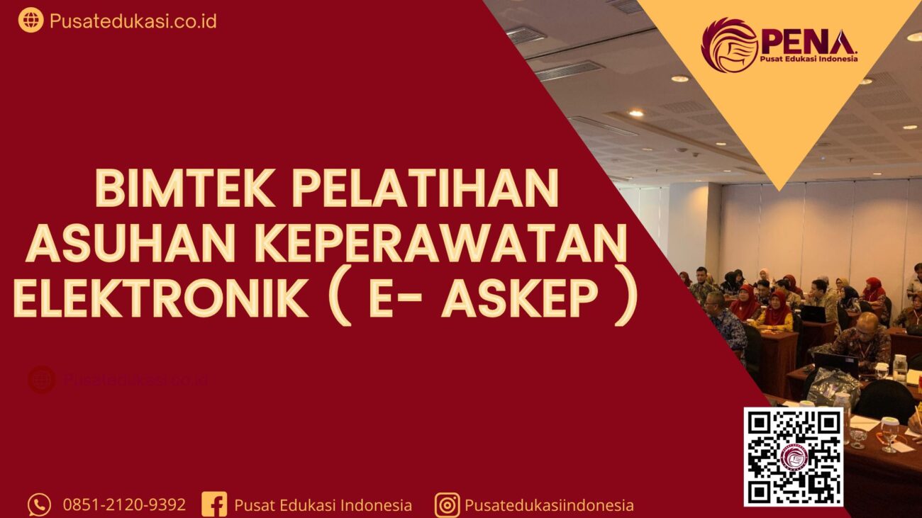 Bimtek E-ASKEP (Asupan Keperawatan Elektronik) Terbaru 2025/2026