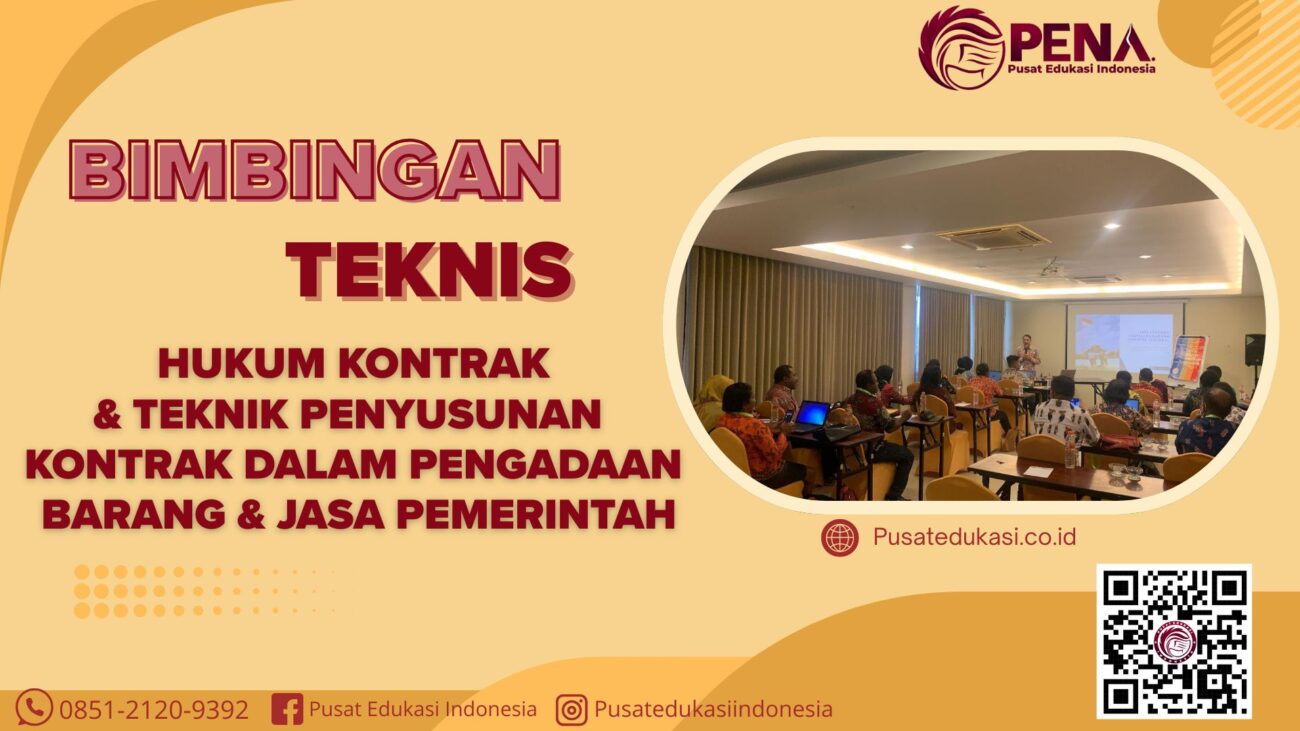Bimtek Hukum Kontrak dan Teknik Penyusunan Kontrak dalam Pengadaan Barang dan Jasa Pemerintah Terbaru 2025/2026