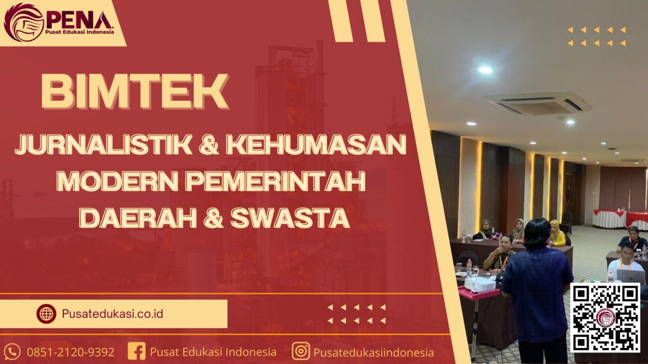 Bimtek Jurnalistik dan Kehumasan Modern Pemerintah Daerah dan Swasta Terbaru 2025/2026