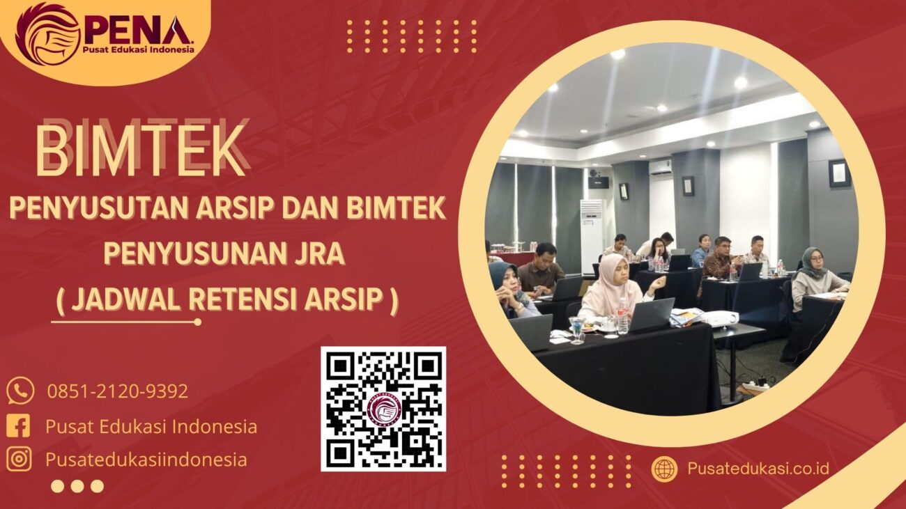 Bimtek Penyusutan Arsip dan Bimtek Penyusunan JRA (Jadwal Retensi Arsip) Terbaru 2025/2026