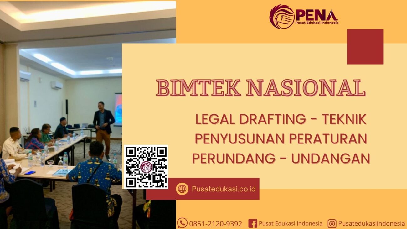 Bimtek Legal Drafting - Teknik Penyusunan Peraturan Perundang - Undangan Terbaru 2025/2026