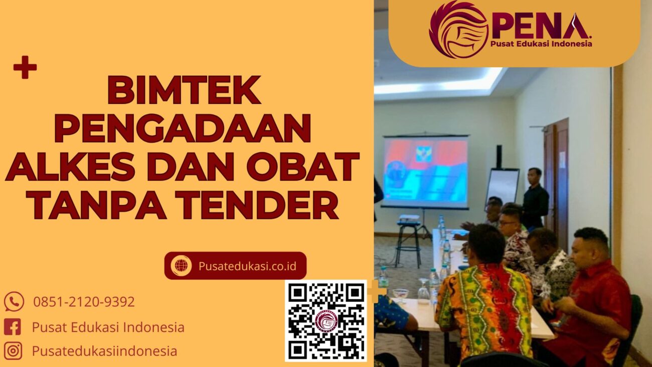 Bimtek Pengadaan ALKES dan Obat Tanpa Tender Terbaru 2025/2026