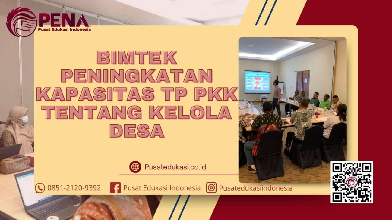 Bimtek Peningkatan Kapasitas TP PKK (Pembedayaan Kesejahteraan Keluarga) Tentang Tata Kelola Desa Terbaru 2025/2026