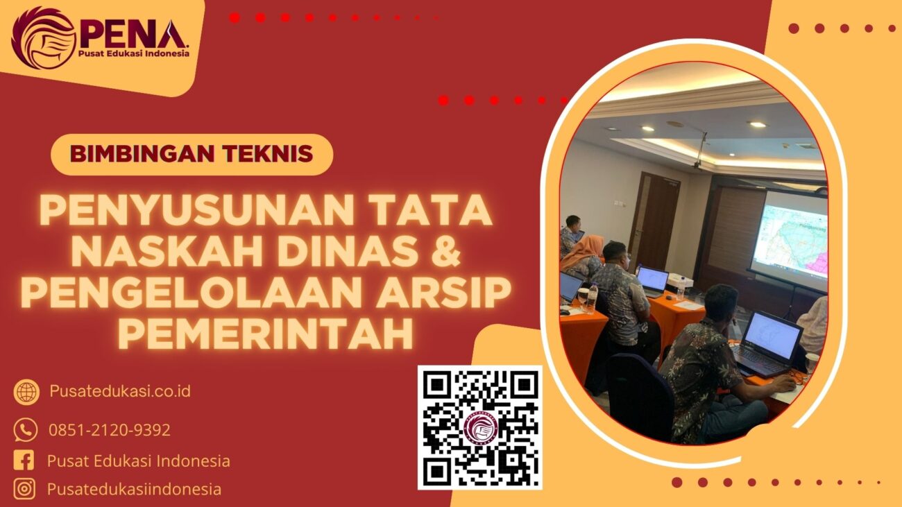 Bimtek Penyusunan Tata Naskah Dinas dan Pengelolaan Arsip Pemerintah Terbaru 2025/2026