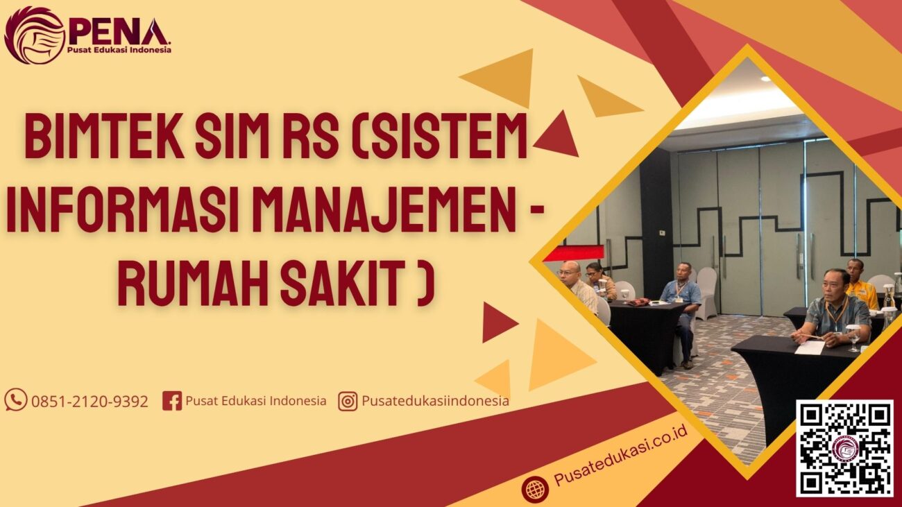 Bimtek SIM RS ( Sistem Informasi Manajemen - Rumah Sakit ) Terbaru 2025/2026