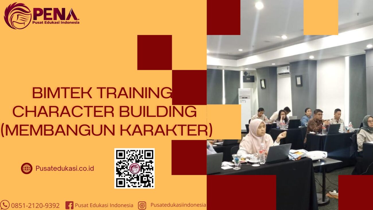 Bimtek Training Character Building (Membangun Karakter) Terbaru 2025/2026