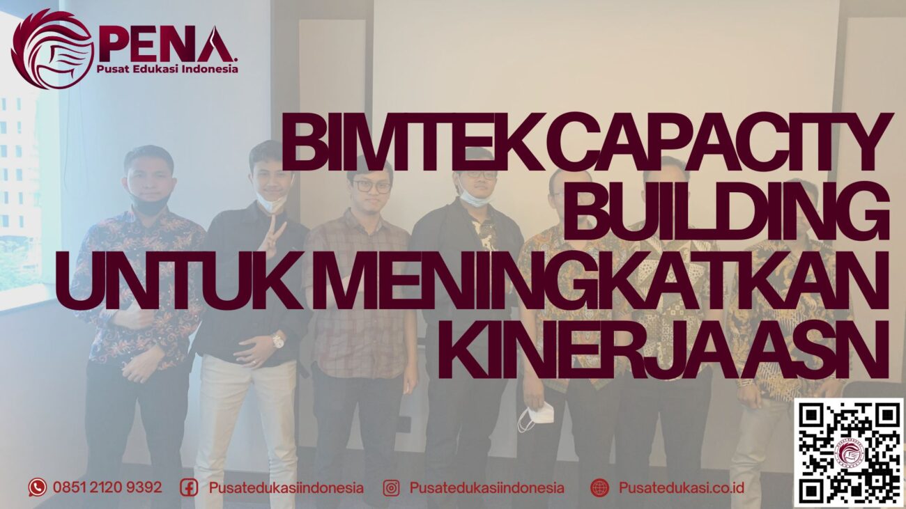 Bimtek Capacity Building Untuk Meningkatkan Kinerja ASN Terbaru 2025/2026