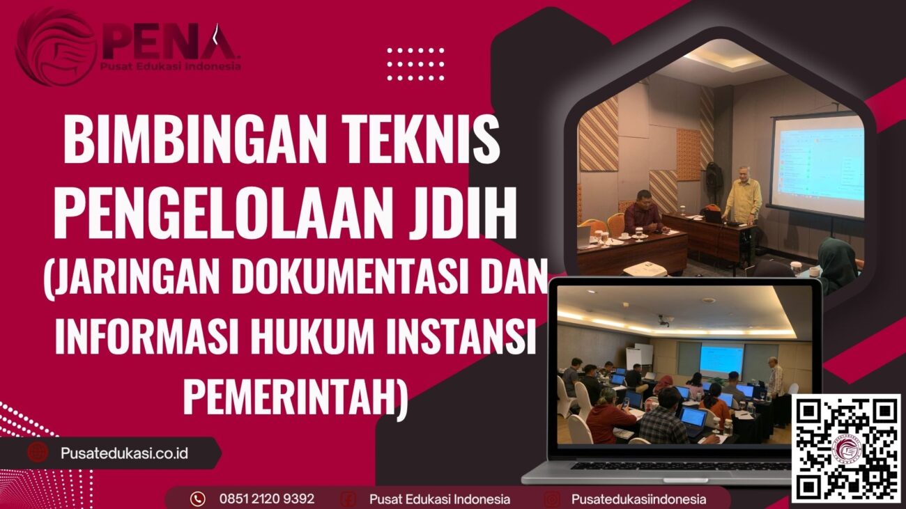 Bimtek Pengelolaan JDIH (Jaringan Dokumentasi dan Informasi Hukum Instansi Pemerintah) Terbaru 2025/2026
