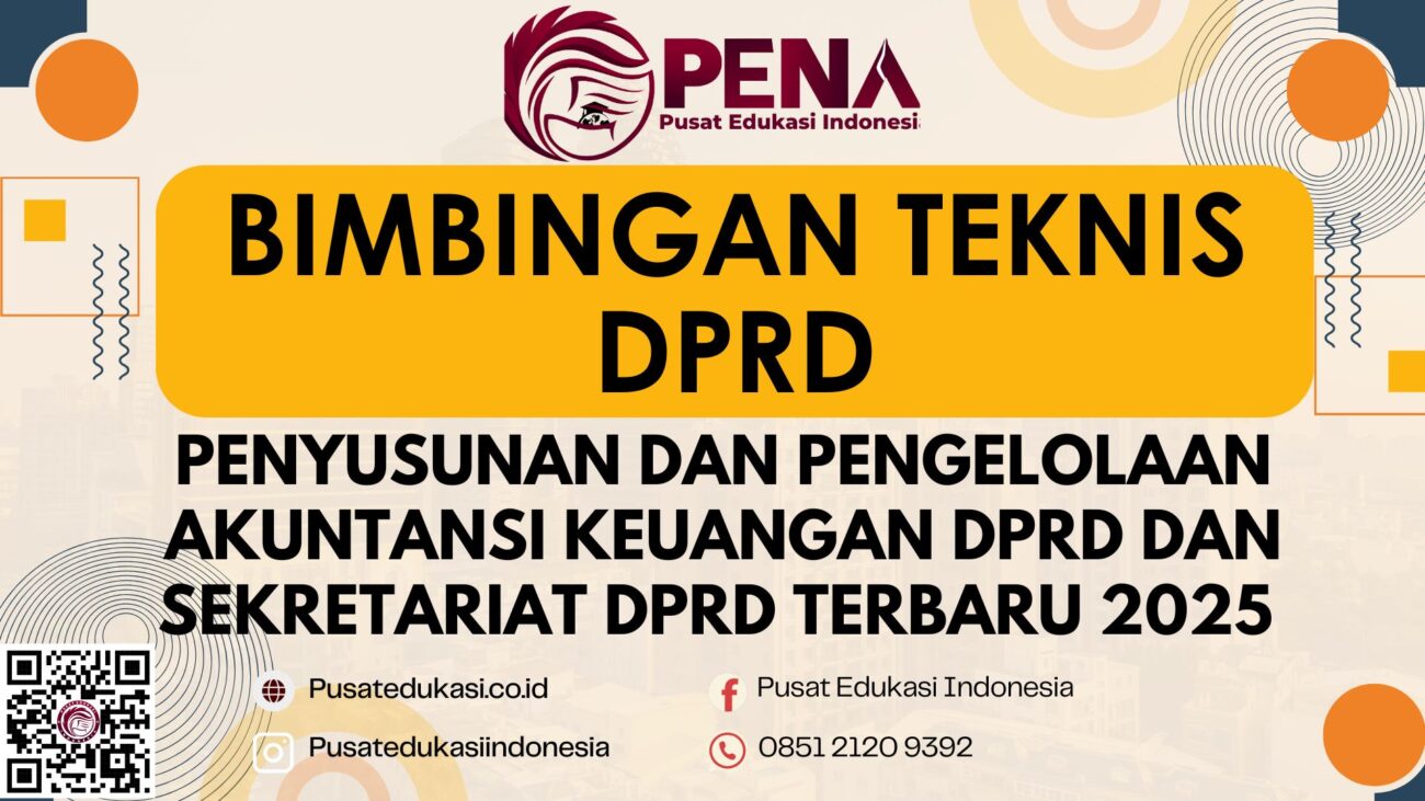 Bimtek Penyusunan dan Pengelolaan Akuntansi Keuangan DPRD dan Sekretariat DPRD Terbaru 2025/2026