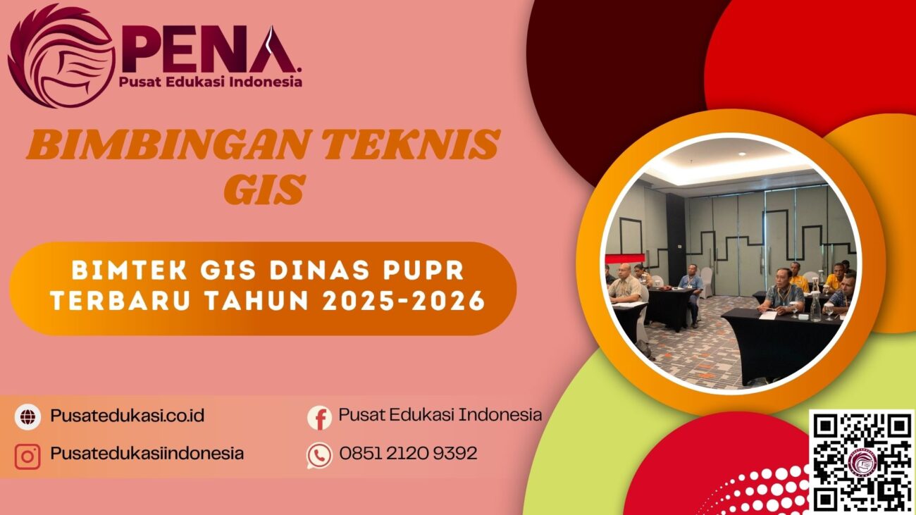 Bimtek GIS Dinas PUPR Terbaru 2025-2026