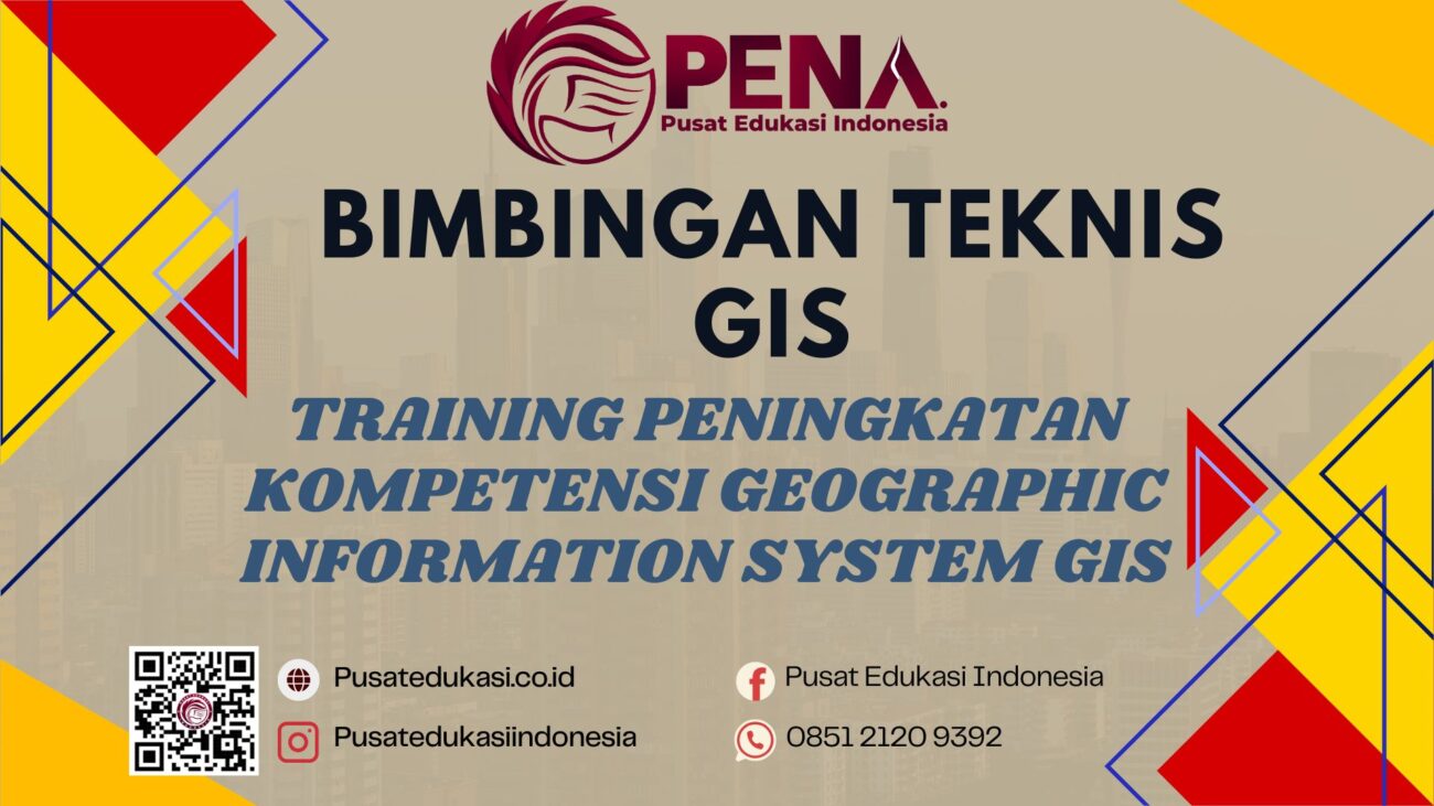 Bimtek Training Peningkatan Kompetensi Geographic Information System GIS Terbaru 2025/2026