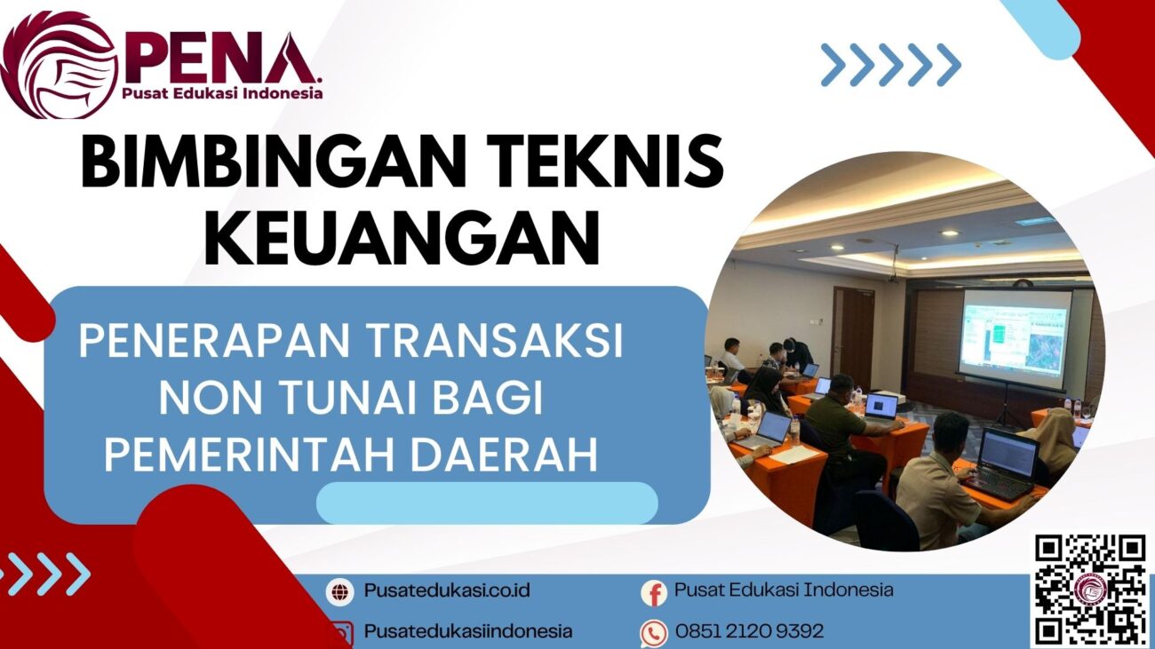 Bimtek Penerapan Transaksi Non Tunai Bagi Pemerintah Daerah Terbaru 2025/2026