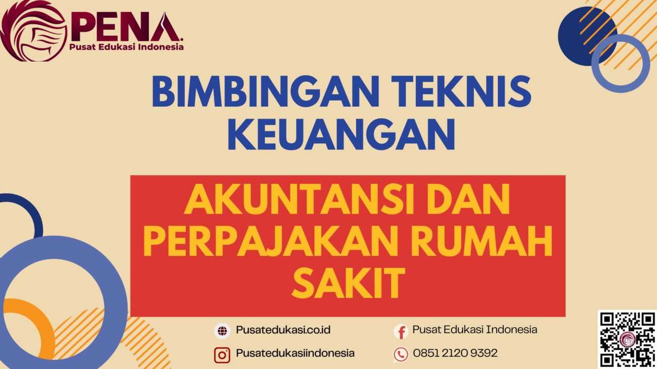 Bimtek Akuntansi dan Perpajakan Rumah Sakit Terbaru 2025/2026
