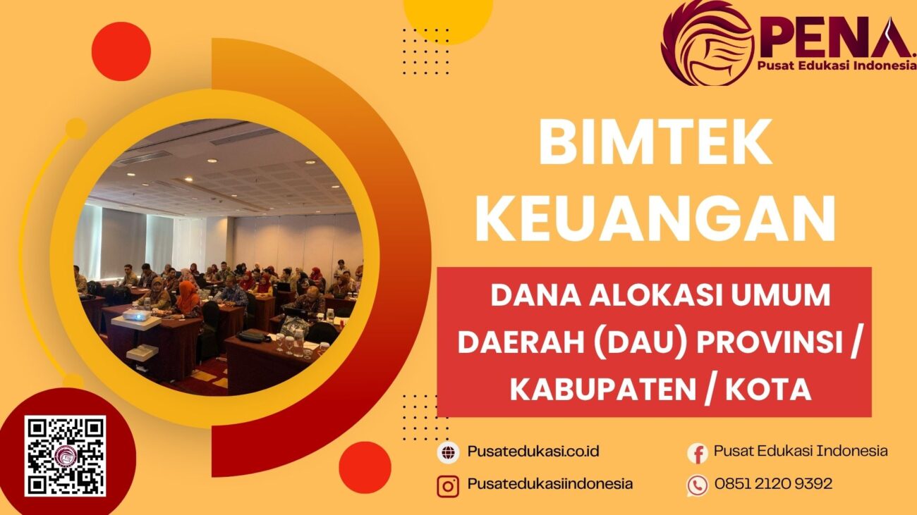 Bimtek Dana Alokasi Umum Daerah (DAU) Provinsi/ Kabupaten / Kota Terbaru 2025/2026