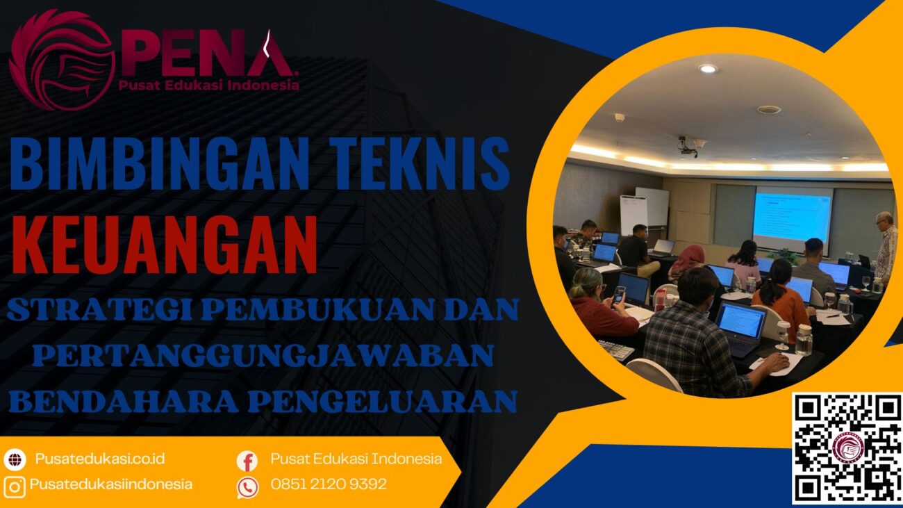 Bimtek Strategi Pembukuan dan Pertanggungjawaban Bendahara Pengeluaran Terbaru 2025/2026