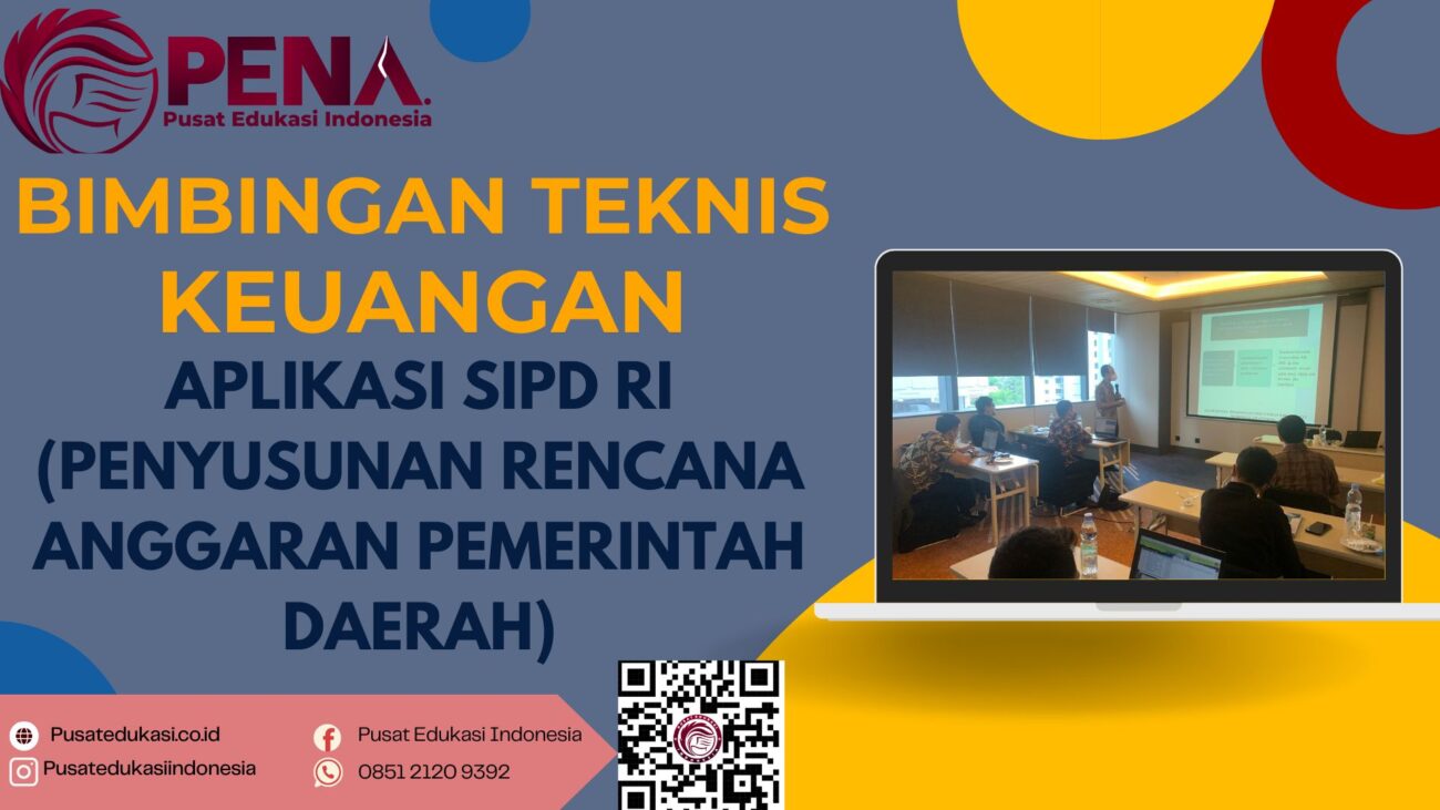 Bimtek Aplikasi SIPD RI (Penyusunan Rencana Anggaran Pemerintah Daerah) Terbaru 2025/2026