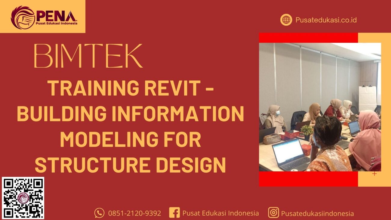 Training Revit - Building Information Modeling For Structure Design Terbaru 2025/2026