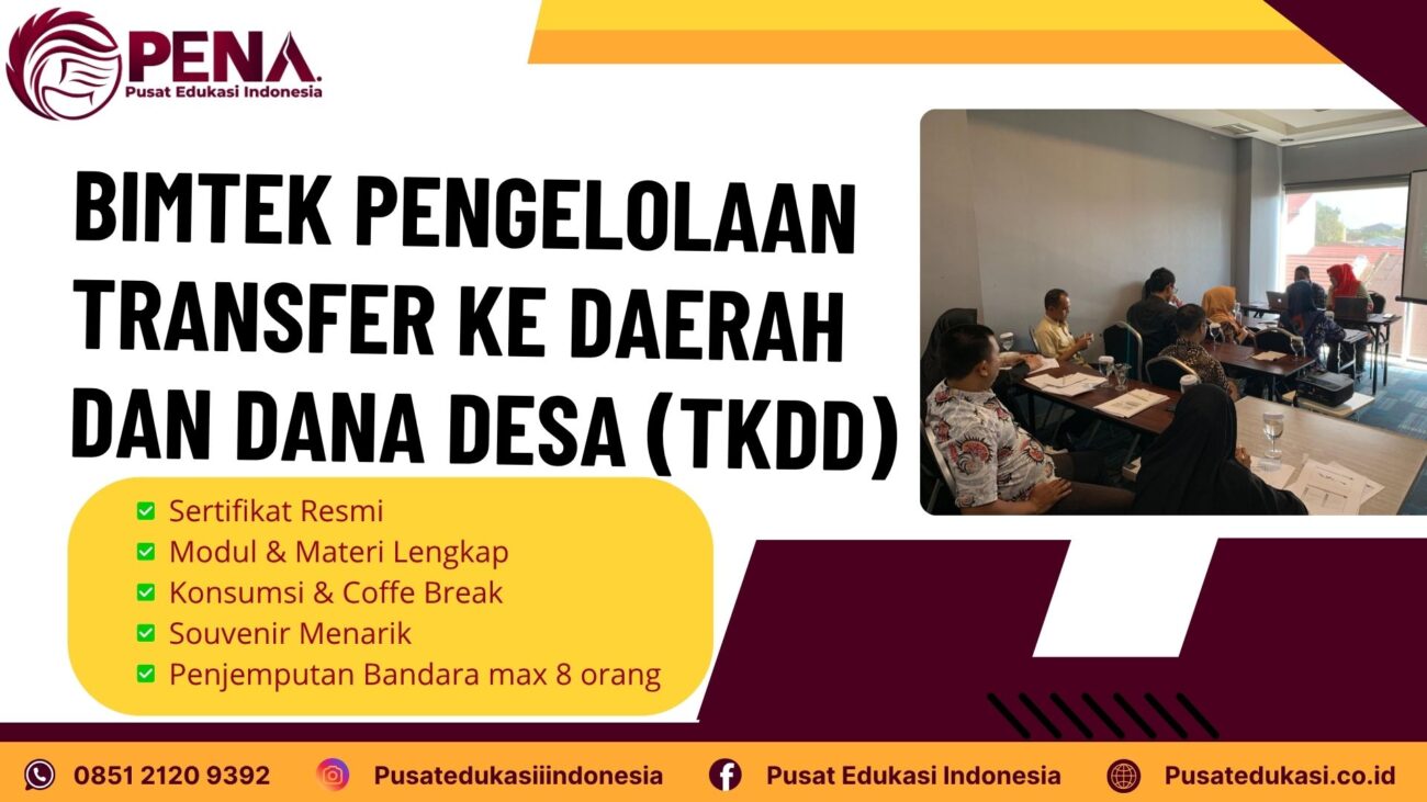 Bimtek Pengelolaan Transfer ke Daerah dan Dana Desa (TKDD) Terbaru 2025/2026