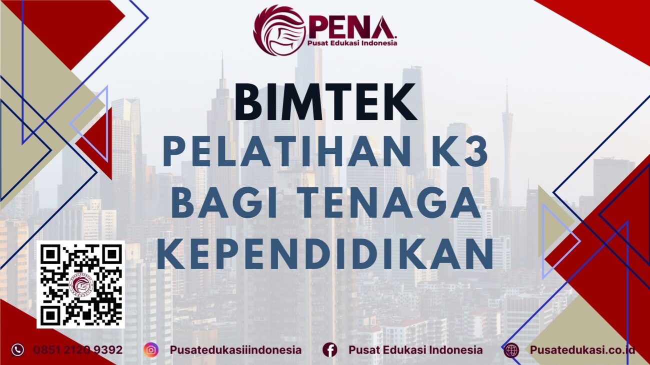 Bimtek Pelatihan K3 bagi Tenaga Kependidikan Terbaru 2025/2026