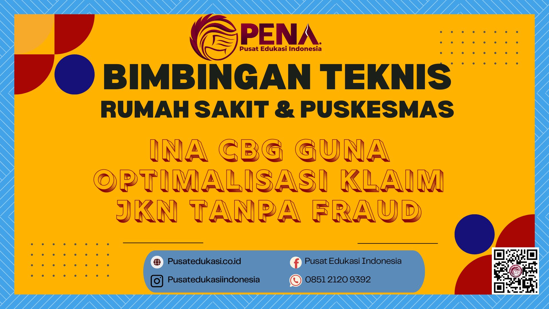 Bimtek INA CBG Guna Optimalisasi Klaim JKN Tanpa Fraud Terbaru 2025/2026