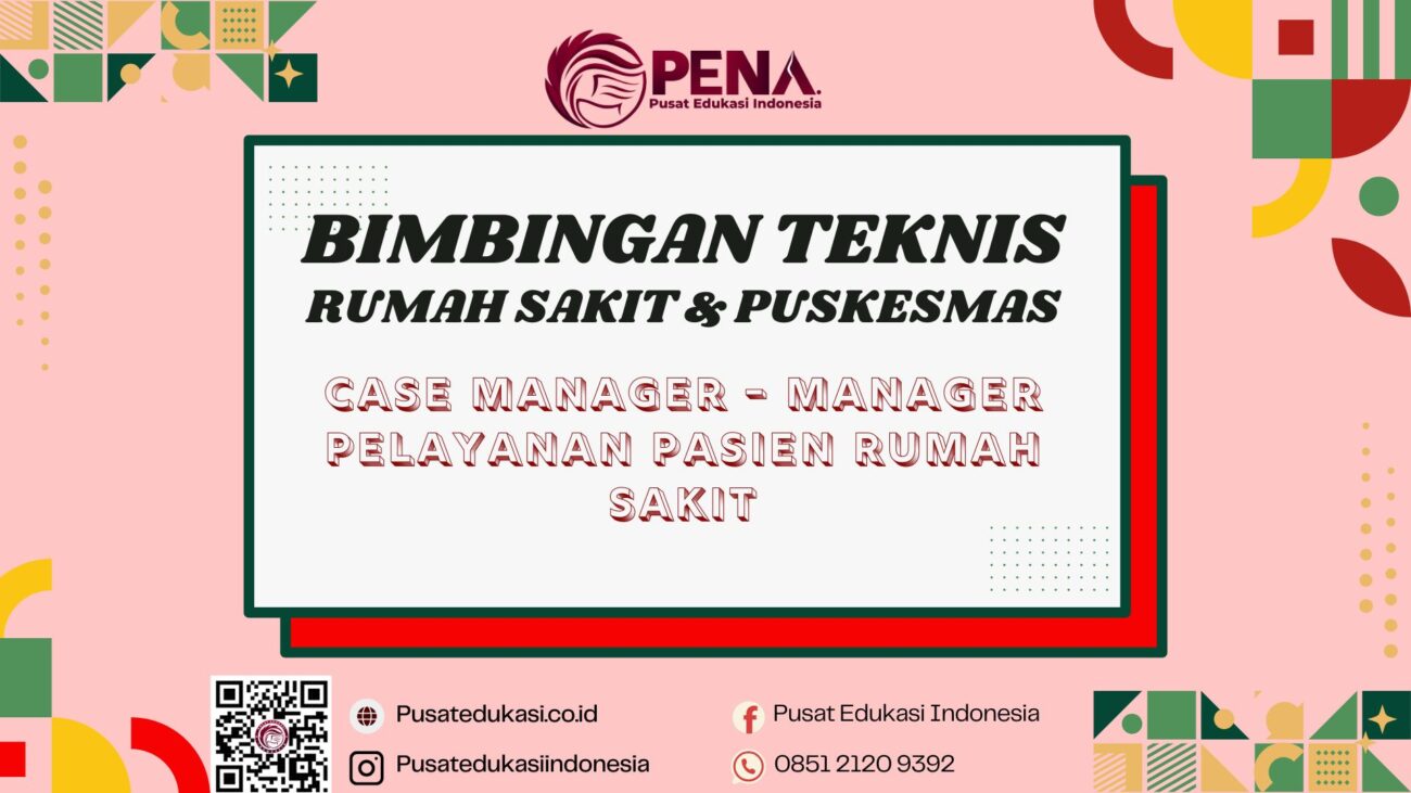 Bimtek Case Manager - Manager Pelayanan Pasien Rumah Sakit Terbaru 2025/2026