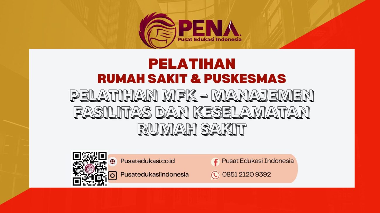 Pelatihan MFK - Manajemen Fasilitas dan Keselamatan Rumah Sakit Terbaru 2025/2026