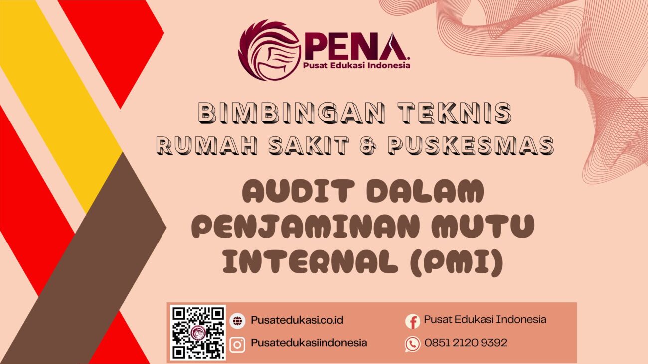 Bimtek Audit Dalam Penjaminan Mutu Internal (PMI) Terbaru 2025/2026