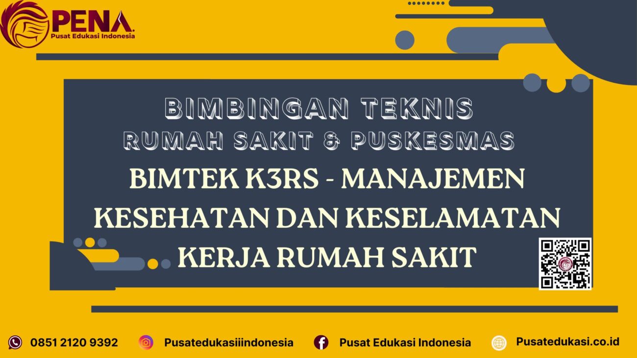 Bimtek K3RS - Manajemen Kesehatan dan Keselamatan Kerja Rumah Sakit Terbaru 2025/2026