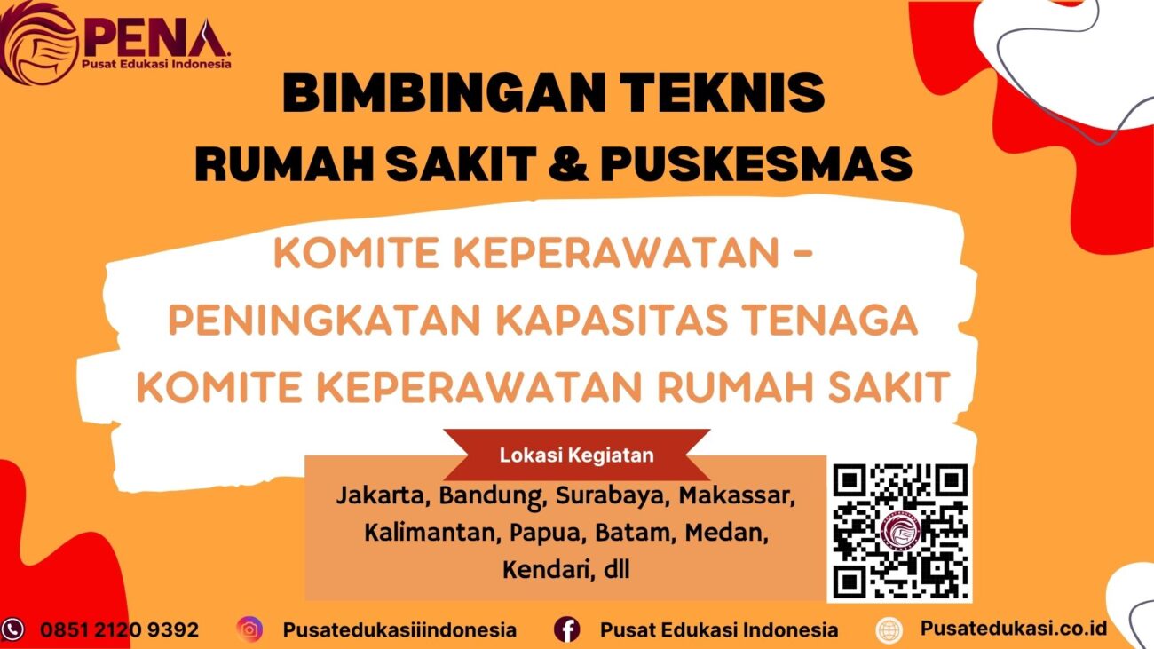 Bimtek Komite Keperawatan - Peningkatan Kapasitas Tenaga Komite Keperawatan Rumah Sakit Terbaru 2025/2026