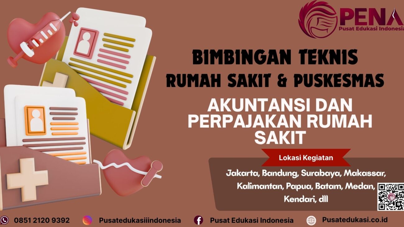 Bimtek Akuntansi dan Perpajakan Rumah Sakit Terbaru 2025/2026