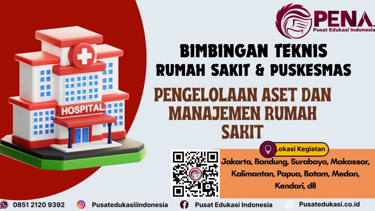 Bimtek Pengelolaan Aset dan Manajemen Rumah Sakit Terbaru 2025/2026