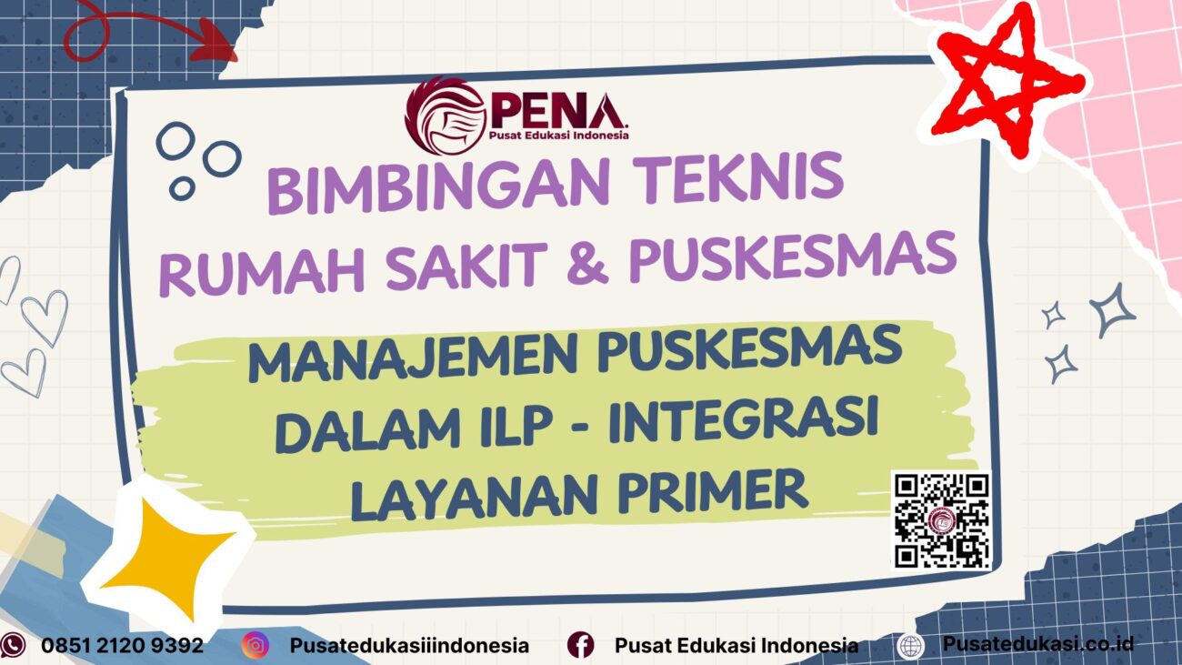 Bimtek Manajemen Puskesmas Dalam ILP - Integrasi Layanan primer Terbaru 2025/2026