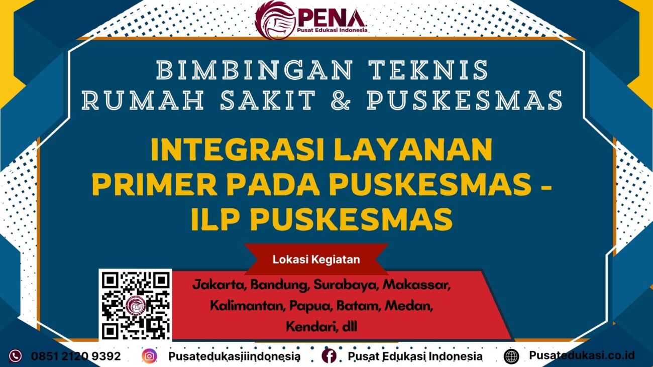 Bimtek Integrasi Layanan Primer Pada Puskesmas - ILP Puskesmas Terbaru 2025/2026
