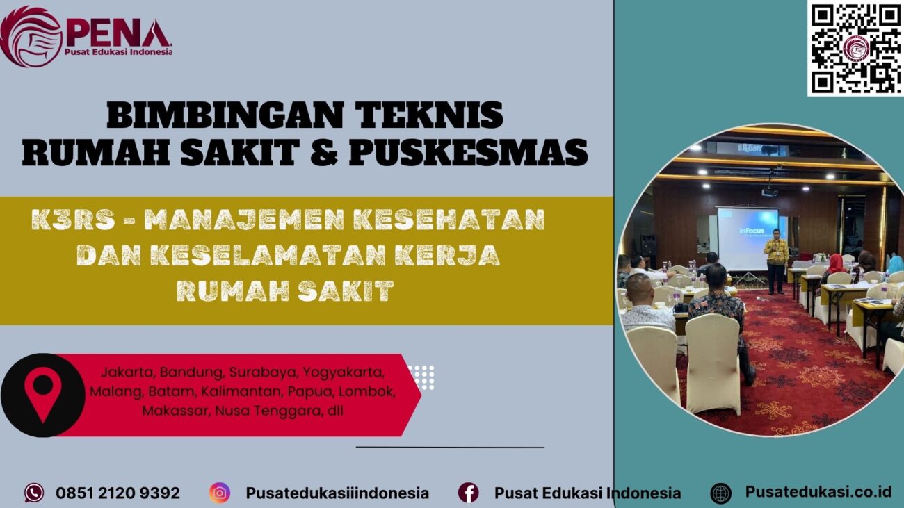 Bimtek K3RS - Manajemen Kesehatan dan Keselamatan Kerja Rumah Sakit Terbaru 2025/2026