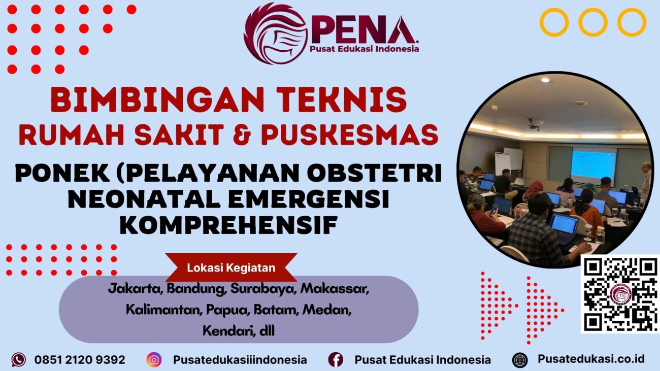 Bimtek Ponek (Pelayanan Obstetri Neonatal Emergensi Komprehensif) Terbaru 2025/2026