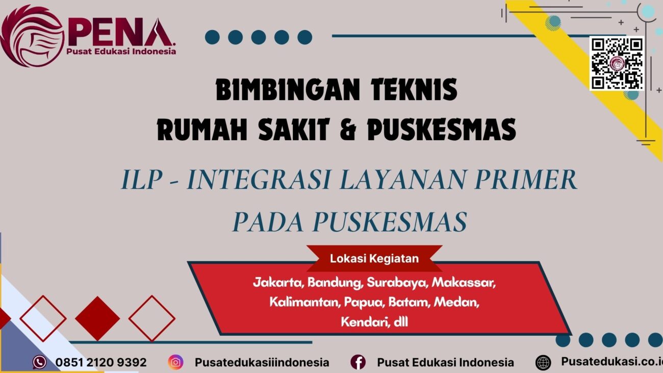 Bimtek ILP - Integrasi Layanan Primer Pada Puskesmas Terbaru 2025/2026