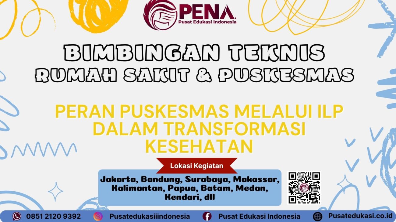 Bimtek Peran Puskesmas Melalui ILP dalam Transformasi Kesehatan Terbaru 2025/2026