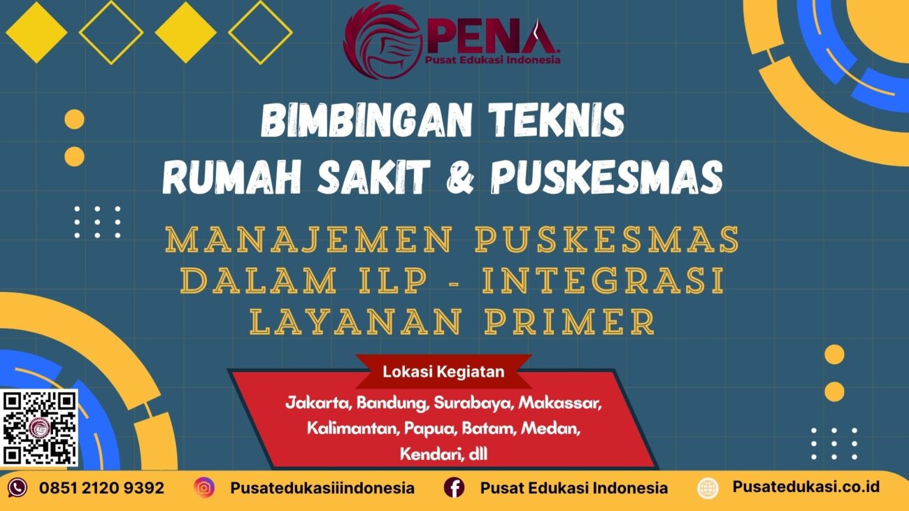 Bimtek Manajemen Puskesmas dalam ILP - Integrasi Layanan Primer Terbaru 2025/2026