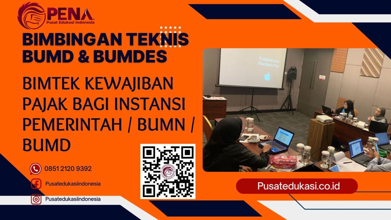 BIMTEK KEWAJIBAN PAJAK BAGI INSTANSI PEMERINTAH/BUMN/BUMD TERBARU 2025/2026