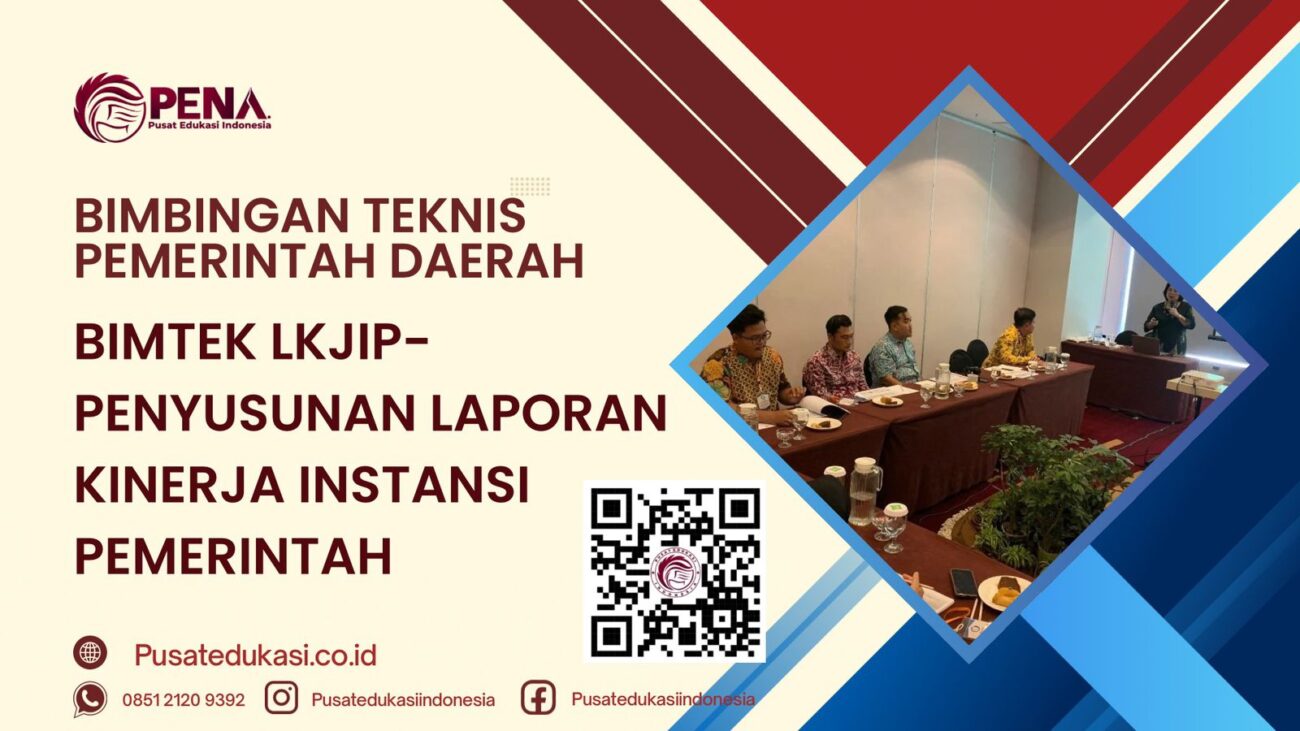 BIMTEK LKJIP-PENYUSUNAN LAPORAN KINERJA INSTANSI PEMERINTAH TERBARU 2025/2026