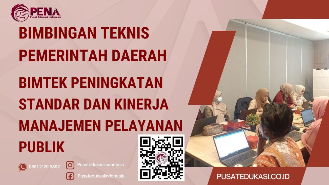 BIMTEK PENINGKATAN STANDAR DAN KINERJA MANAJEMEN PELAYANAN PUBLIK TERBARU 2025/2026