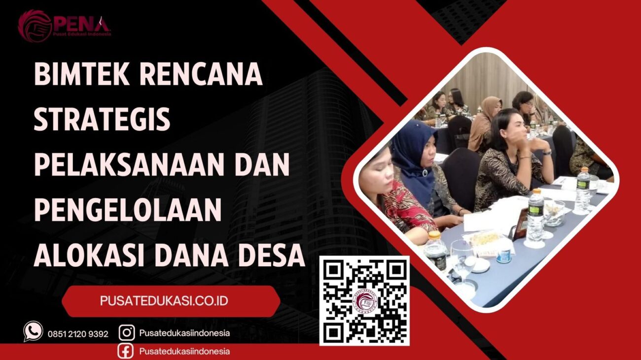 BIMTEK RENCANA STRATEGIS PELAKSANAAN DAN PENGELOLAAN ALOKASI DANA DESA TERBARU 2025/2026
