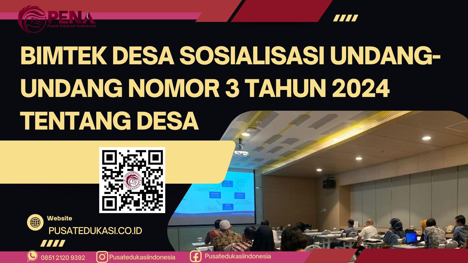 BIMTEK DESA SOSIALISASI UNDANG-UNDANG NOMOR 3 TAHUN 2024 TENTANG DESA TERBARU 2025/2026