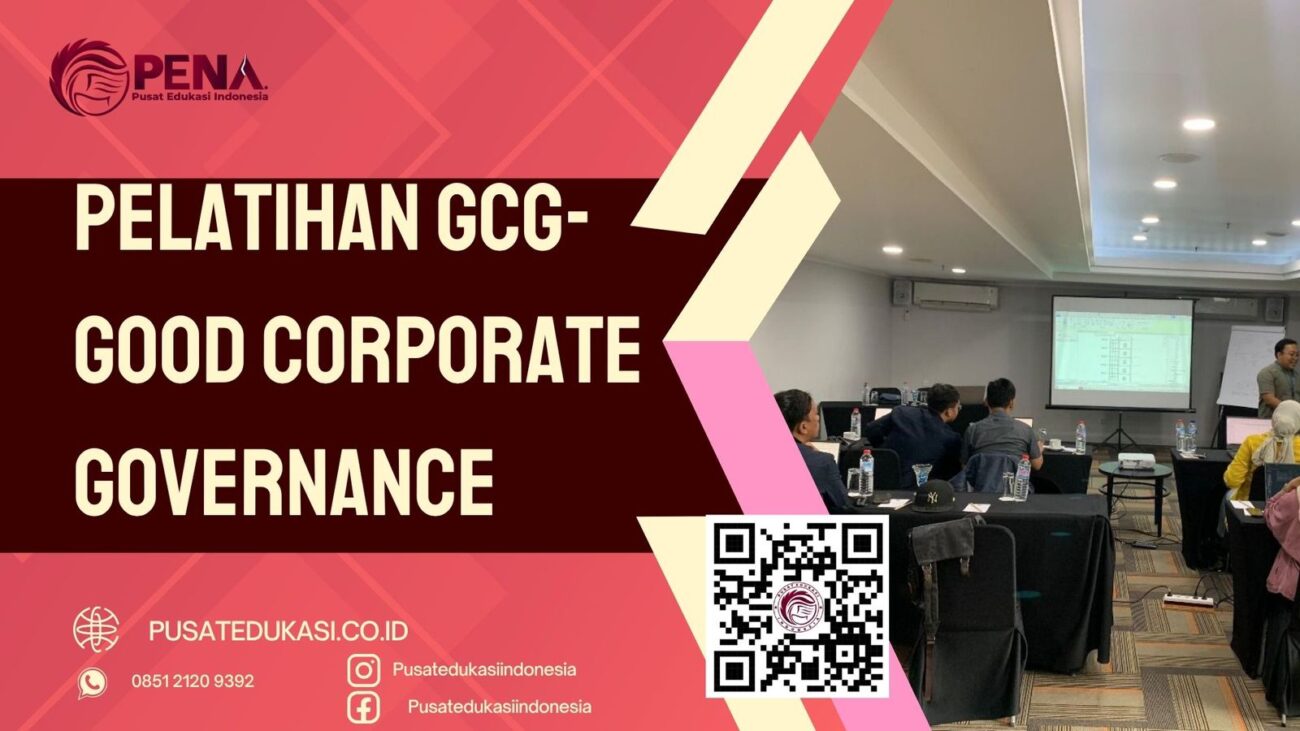 PELATIHAN GCG-GOOD CORPORATE GOVERNANCE TERBARU 2025/2026